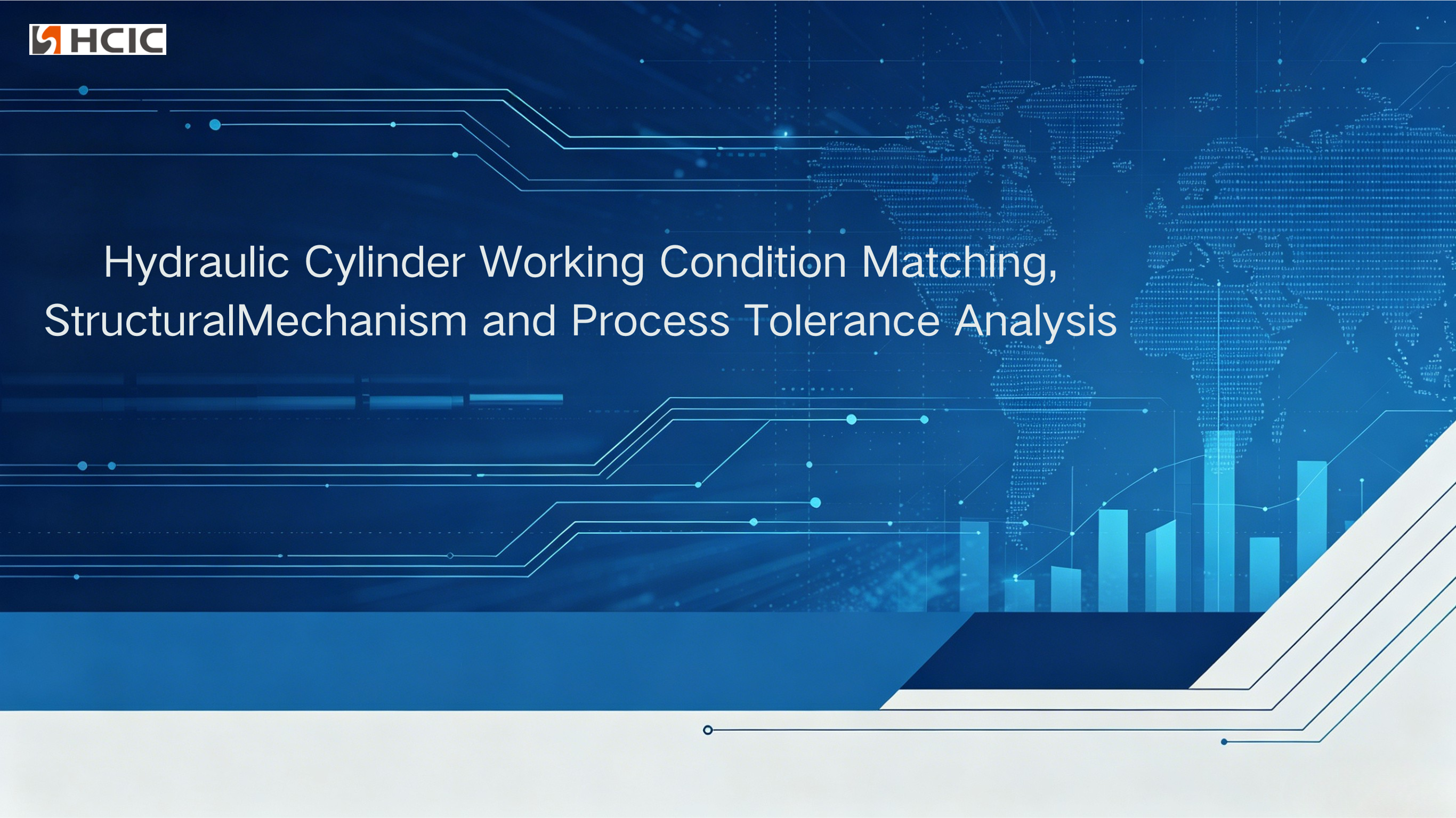 Hydraulic Cylinder Working Condition Matching, Structural Mechanism at Process Tolerance Analysis